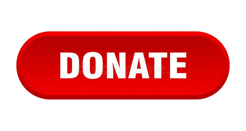 Donations Are Welcome! Your Donations Are Greatly Appreciated! Thank You! ❤️